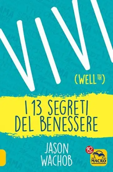 VIVI I 13 SEGRETI DEL BENESSERE
