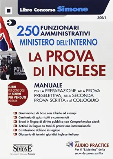 250 FUNZIONARI AMMINISTRATIVI. MINISTERO DELL`INTERNO. LA PROVA DI INGLESE. MANUALE PER LA PREPA...