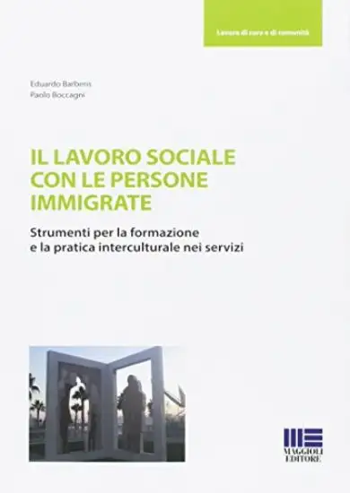LAVORO SOCIALE CON LE PERSONE IMMIGRATE (IL)