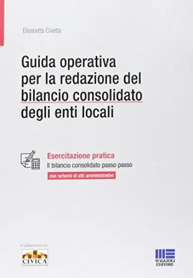 GUIDA OPERATIVA PER LA REDAZIONE DEL BILANCIO CONSOLIDATO DEGLI ENTI LOCALI
