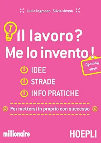 LAVORO? ME LO INVENTO (IL)