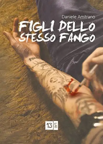 FIGLI DELLO STESSO FANGO