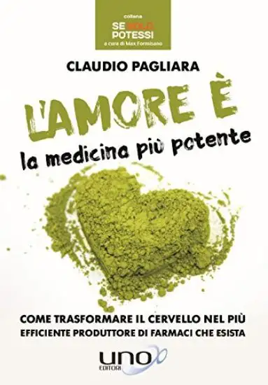 AMORE E` LA MEDICINA PIU` POTENTE (LA)