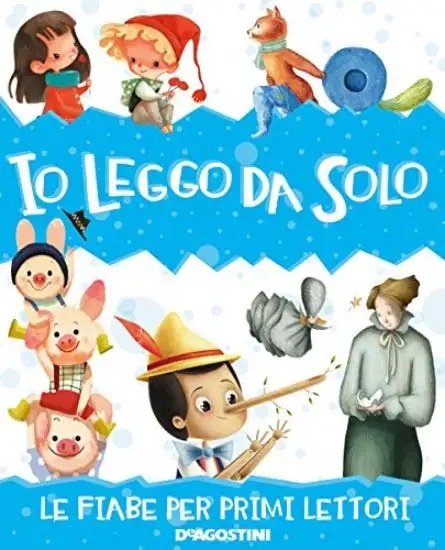 IO LEGGO DA SOLO. LE FIABE PER PRIMI LETTORI. EDIZ. A COLORI