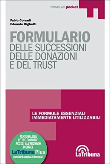 FORMULARIO DELLE SUCCESSIONI DELLE DONAZIONI E DEL TRUST