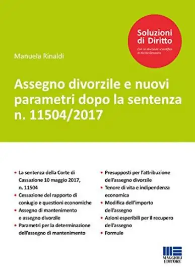 ASSEGNO DIVORZILE E NUOVI PARAMETRI DOPO LA SENTENZA N. 11504/2017