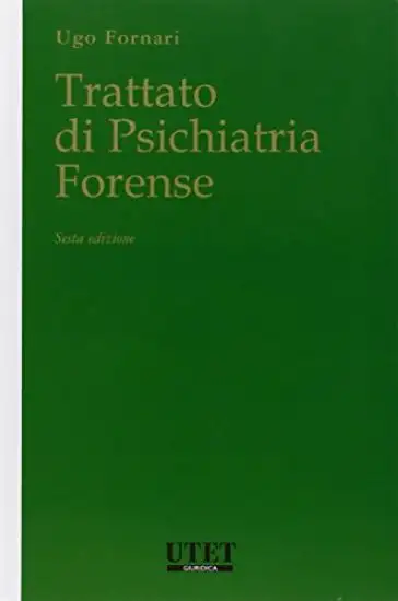 TRATTATO DI PSICHIATRIA FORENSE