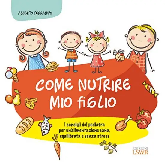 COME NUTRIRE MIO FIGLIO