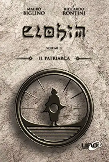 PATRIARCA. ELOHIM (IL) VOLUME 12 - VOLUME 12