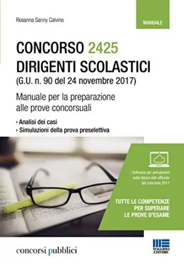 CONCORSO 2425 DIRIGENTI SCOLASTICI - MANUALE PER LA PREPARAZIONE ALLE PROVE CONCORSUALI
