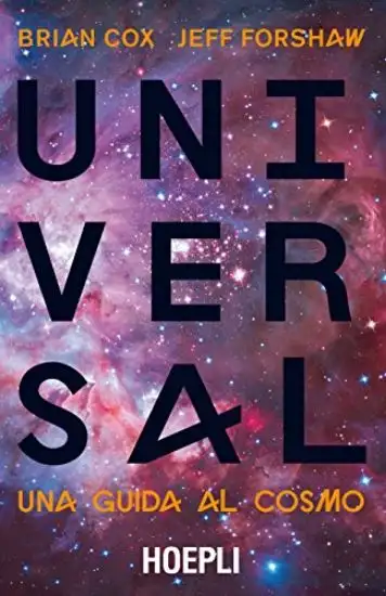 UNIVERSAL. UNA GUIDA AL COSMO