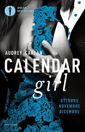 CALENDAR GIRL. OTTOBRE, NOVEMBRE, DICEMBRE