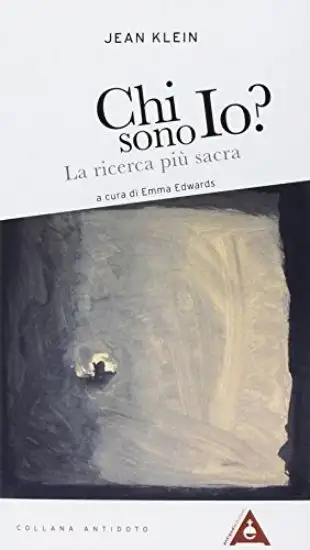 CHI SONO IO?. LA RICERCA PIU` SACRA