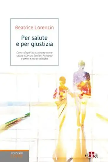 PER SALUTE E PER GIUSTIZIA