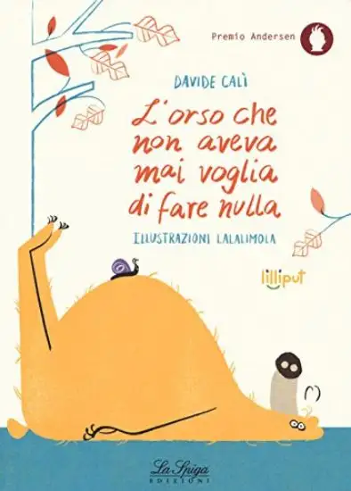 ORSO CHE NON AVEVA VOGLIA DI FARE NULLA (L`)