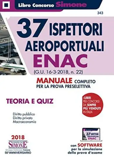 37 ISPETTORI AEROPORTUALI ENAC. MANUALE COMPLETO TEORIA E QUIZ