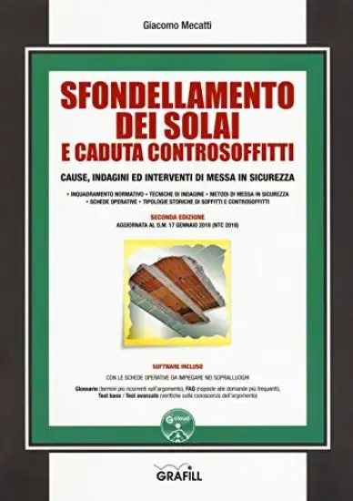 SFONDELLAMENTO DEI SOLAI E CADUTA CONTROSOFFITTI. CAUSE INDAGINI INTERVENTI