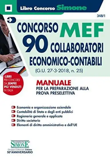90 COLLABORATORI ACONOMICO CONTABILI CONCORSO MEF. MANUALE PER LA PROVA PRESELETTIVA