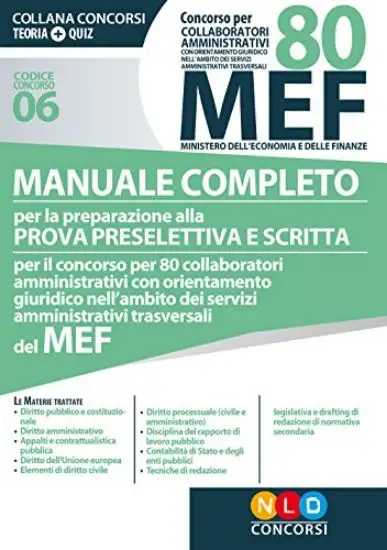 CONCORSO PER 80 COLLABORATORI AMMINISTRATIVI MEF. MANUALE COMPLETO
