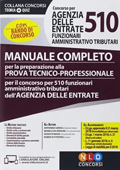 CONCORSO PER 510 FUNZIONARI AMMINISTRATIVO TRIBUTARI AGENZIA DELLE ENTRATE. MANUALE COMPLETO