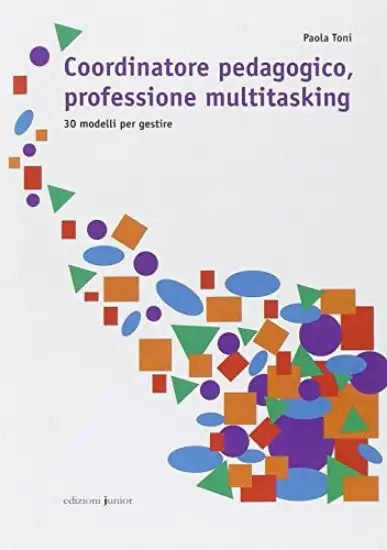 COORDINATORE PEDAGOGICO, PROFESSIONE MULTITASKING. 30 M