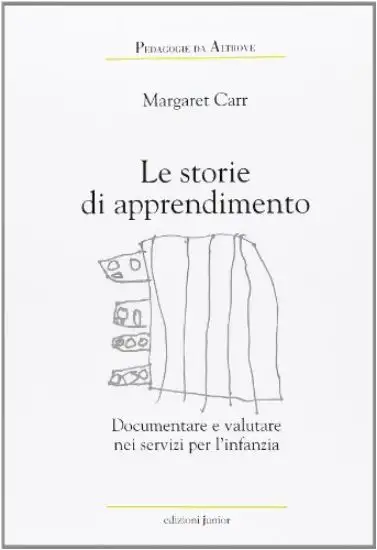 STORIE DI APPRENDIMENTO. DOCUMENTARE E VALUTARE NEI SER