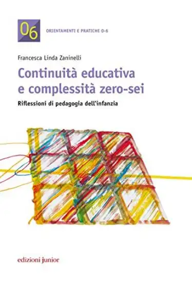 CONTINUITA` EDUCATIVA E COMPLESSITA` ZERO-SEI