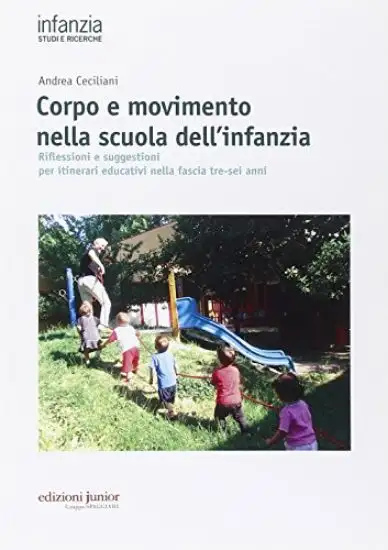 CORPO E MOVIMENTO NELLA SCUOLA DELL`INFANZIA