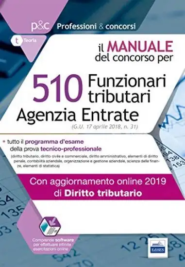 510 FUNZIONARI TRIBUTARI AGENZIA DELLE ENTRATE. MANUALE COMPLETO