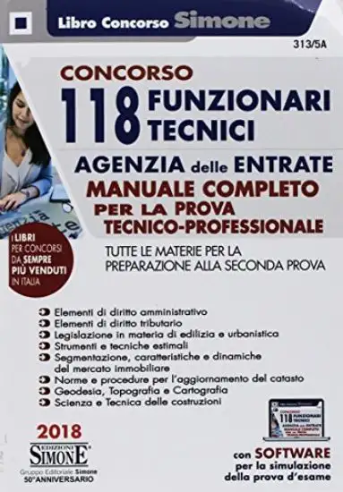 CONCORSO 118 FUNZIONARI TECNICI AGENZIA DELLE ENTRATE. MANUALE PER LA PROVA TECNICO PROFESSIONALE