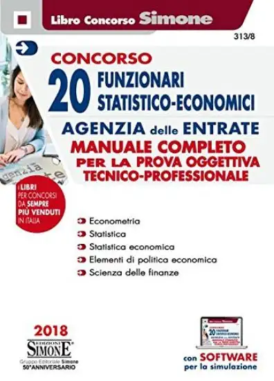 CONCORSO 20 FUNZIONARI STATISTICO ECONOMICI AGENZIA DELLE ENTRATE. MANUALE COMPLETO