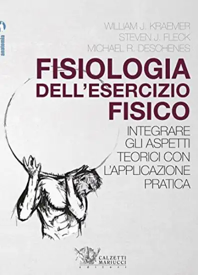 FISIOLOGIA DELL`ESERCIZIO FISICO. INTEGRARE GLI ASPETTI TEORICI CON L`APPLICAZIONE PRAT