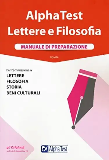 ALPHA TEST. LETTERE E FILOSOFIA. MANUALE