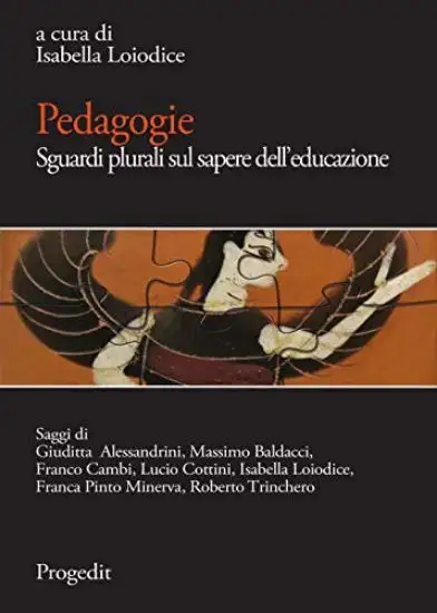 PEDAGOGIE. SGUARDI PLURALI SUL SAPERE DELL’EDUCAZIONE