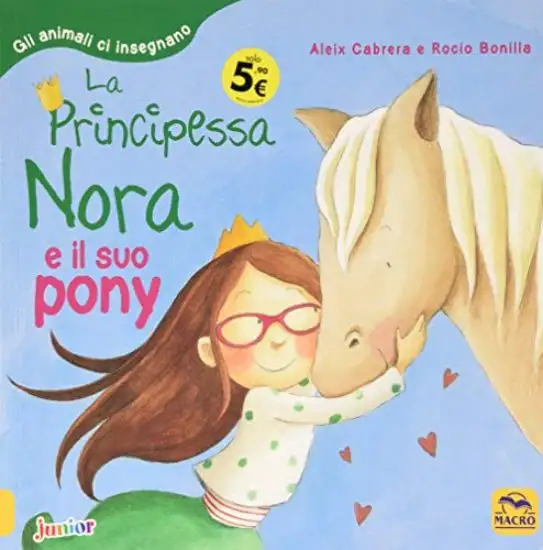 PRINCIPESSA NORA E IL SUO PONY (LA)