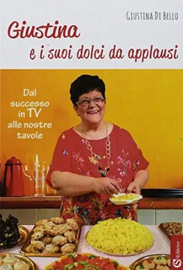 GIUSTINA E I SUOI DOLCI DA APPLAUSI