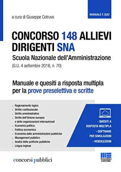 CONCORSO 148 ALLIEVI DIRIGENTI SNA. MANUALE E QUESITI A RISPOSTA MULTIPLA