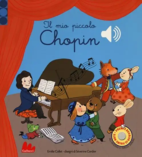 MIO PICCOLO CHOPIN. LIBRO SONORO. EDIZ. A COLORI (IL)