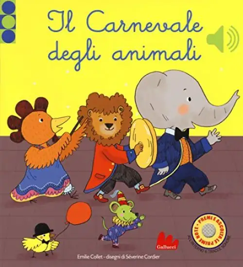 CARNEVALE DEGLI ANIMALI. LIBRO SONORO. EDIZ. A COLORI (IL)