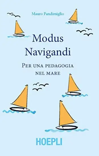 MODUS NAVIGANDI. PER UNA PEDAGOGIA DEL MARE