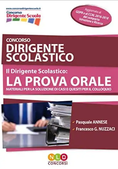 CONCORSO DIRIGENTE SCOLASTICO. MANUALE DI PREPARAZIONE PER LA PROVA ORALE
