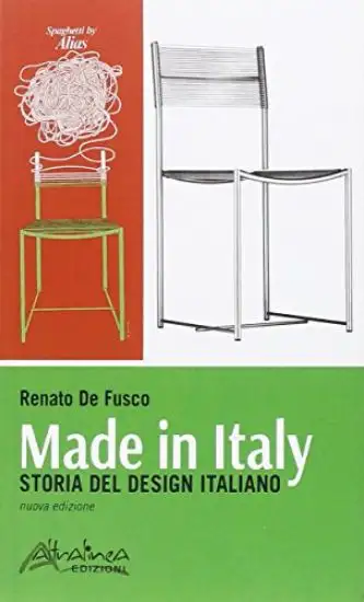 MADE IN ITALY. STORIA DEL DESIGN ITALIANO