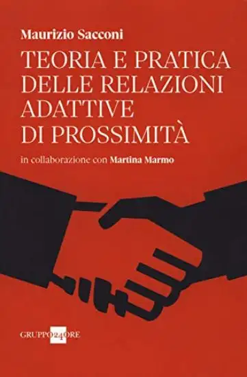 TEORIA E PRATICA DELLE RELAZIONI ADATTIVE DI PROSSIMITA`