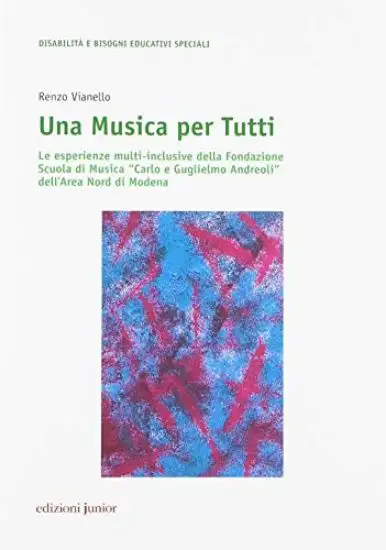 MUSICA PER TUTTI (UNA). LE ESPERIENZE MULTI INCLUSIVE