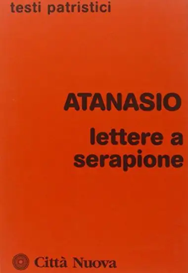 LETTERE A SERAPIONE. LO SPIRITO SANTO