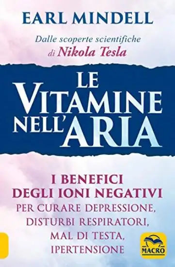 VITAMINE NELL`ARIA. I BENEFICI DEGLI IONI NEGATIVI
