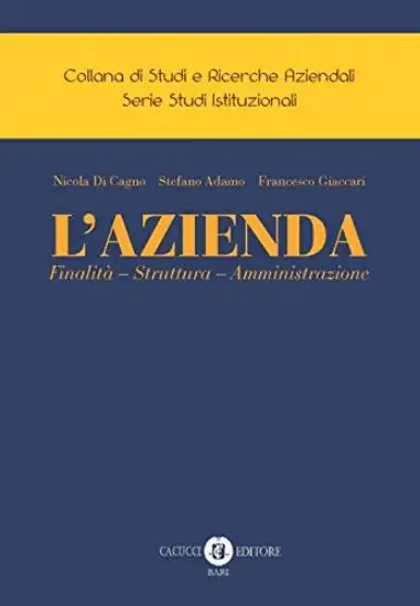 AZIENDA. FINALITA` - STRUTTURA - AMMINISTRAZIONE