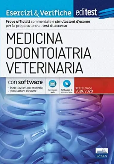 EDITEST. MEDICINA, ODONTOIATRIA, VETERINARIA. ESERCIZI & VERIFICHE