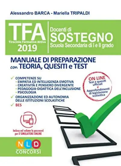 TFA SOSTEGNO SCUOLA SECONDARIA DI I E II GRADO. MANUALE DI PREPARAZIONE CON TEORIA E TEST