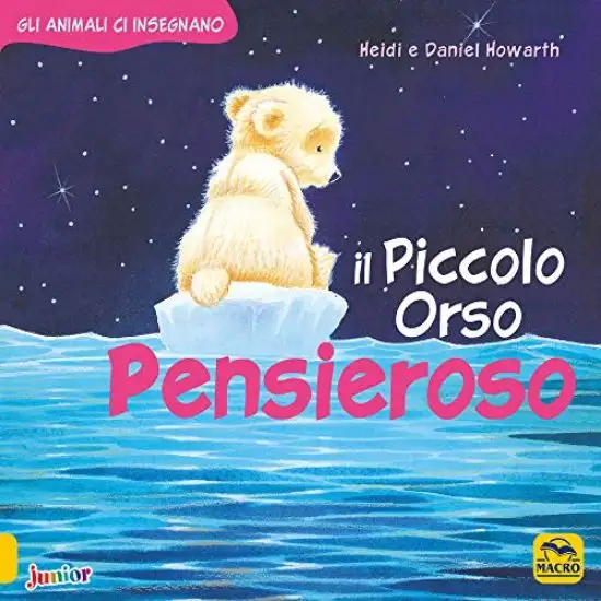 PICCOLO ORSO PENSIEROSO (IL)